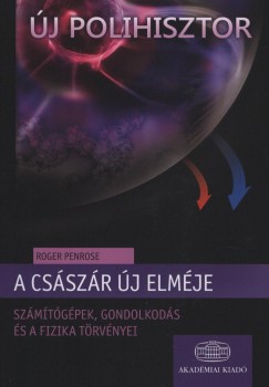 Roger Penrose - A csszr j elmje