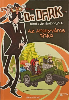 Fabian Lenk - Az aranyváros titka