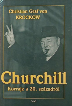 Christian Graf Von Krockow - Churchill