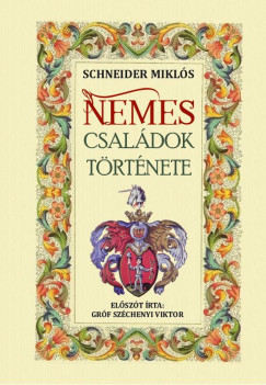 Schneider Miklós - Nemes családok története