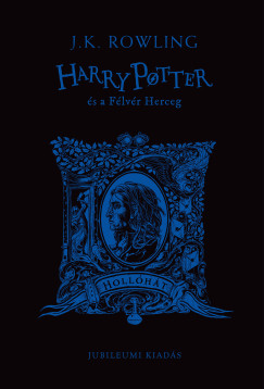 J. K. Rowling - Harry Potter s a Flvr Herceg - Hollhtas kiads