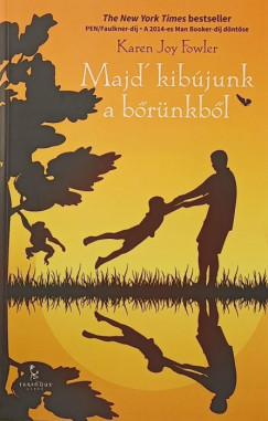 Karen Joy Fowler - Majd' kibjunk a brnkbl