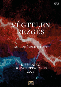 Goran Episcopus - Kiss Enik - Vgtelen rezgs