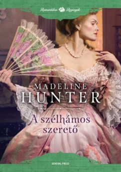Madeline Hunter - A szlhmos szeret