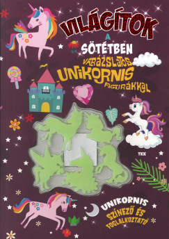 Vil�g�tok a s�t�tben - Var�zslatos unikornis figur�kkal