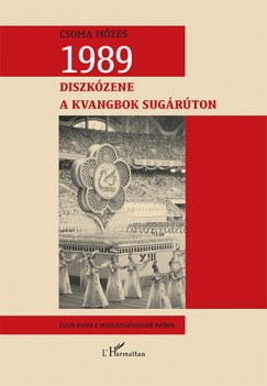 Csoma Mzes - 1989 - Diszkzene a Kvangbok sugrton