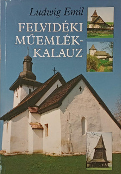 Ludwig Emil - Felvidéki műemlékkalauz