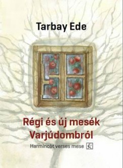 Tarbay Ede - Rgi s j mesk Varjdombrl