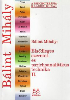 Blint Mihly - Elsdleges szeretet s pszichoanalitikus technika II.