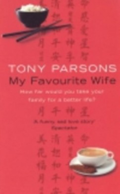 Tony Parsons - My Favourite Wife