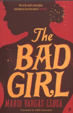 Mario Vargas Llosa - The Bad Girl