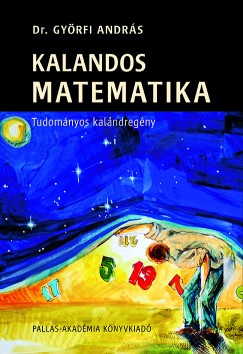 Dr. Gyrfi Andrs - Kalandos matematika