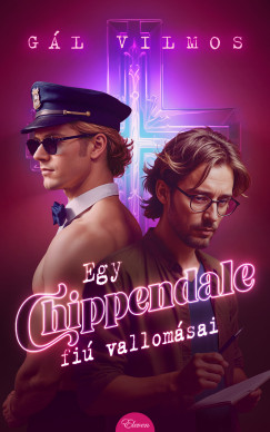 Gl Vilmos - Egy chippendale-fi vallomsai