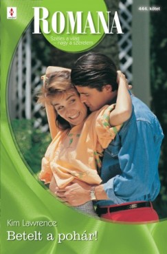 Kim Lawrence - Romana 444. (Betelt a pohr!)