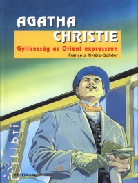 Agatha Christie - Gyilkossg az Orient expresszen