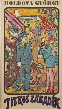 Moldova Gy�rgy - Titkos z�rad�k