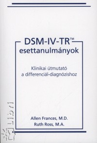 Allen Frances - Ruth Ross - DM-IV-TR esettanulmnyok