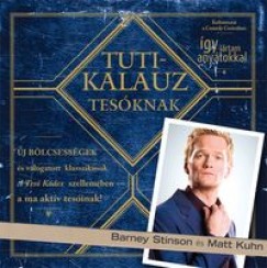 Matt Kuhn - Barney Stinson - Tutikalauz Tesknak