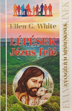 Ellen G. White - Lpsek Jzus fel