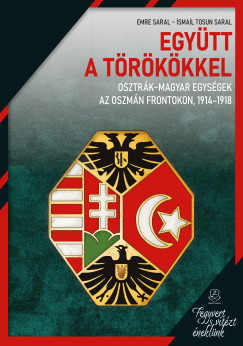 Ismail Tosun Saral - Emre Saral - Együtt a törökkel