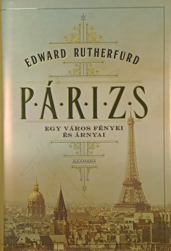Edward Rutherfurd - Párizs