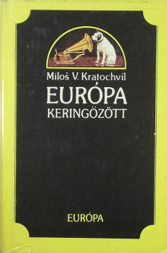 Milos Kratochvil - Eurpa keringztt