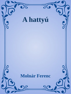 Molnr Ferenc - Hatty