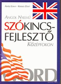 dsz Edina - Kerekes Zsolt - Angol nyelv szkincsfejleszt - Kzpfokon