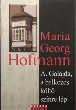 Maria Georg Hofmann - A. Galajda, a balkezes klt sznre lp