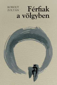 Kohout Zoltn - Frfiak a vlgyben / A meglepets