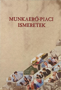 Dara Pter - Dr. Henczi Lajos - Munkaer-piaci ismeretek