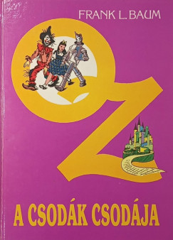 L. Frank Baum - Oz, a csod�k csod�ja