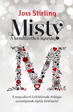 Joss Stirling - Misty - A kendzetlen igazsg