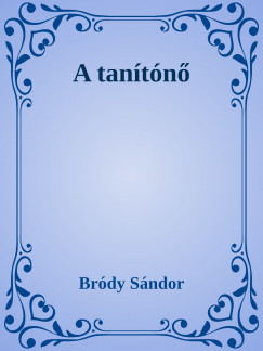 Brdy Sndor - A tantn