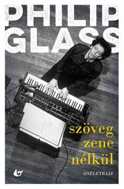 Philip Glass - Szveg zene nlkl
