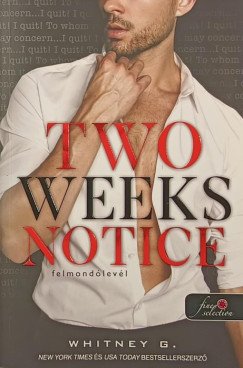 Whitney G. - Two Weeks Notice - Felmondlevl