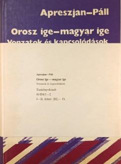 J. D. Apreszjan - P�ll Erna - Orosz ige-magyar ige I-II.
