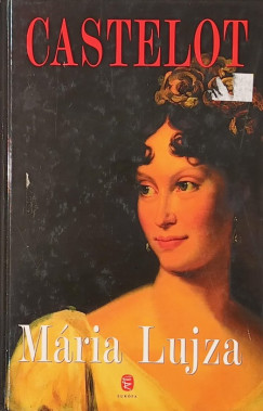 André Castelot - Mária Lujza