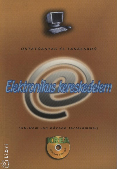 Csuhai Imre  (Szerk.) - Elektronikus kereskedelem