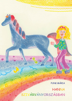 Punk Mária - Hanna Szivárványországban