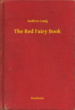 Andrew Lang - The Red Fairy Book