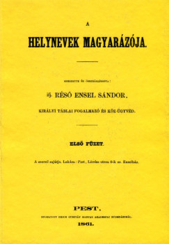 Rs Ensel Sndor - A helynevek magyarzja I-IV.