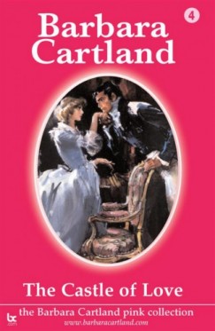 Barbara Cartland - Castle of Love