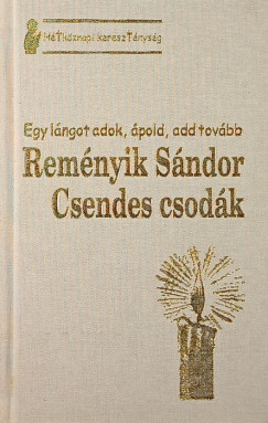 Remnyik Sndor - Csendes csodk