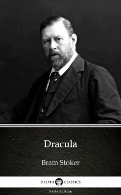 Bram Stoker - Dracula by Bram Stoker - Delphi Classics (Illustrated)