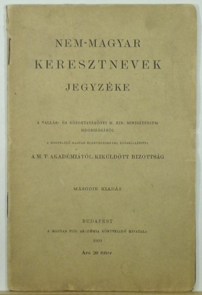 Libri Antikvár Könyv: Nem-magyar keresztnevek jegyzéke - 1909, 1425Ft