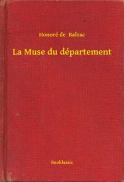 Honor� De Balzac - La Muse du d�partement