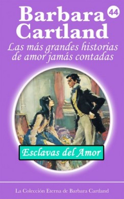 Barbara Cartland - Esclavas del Amor