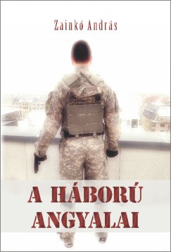 Zaink� Andr�s - A h�bor� angyalai