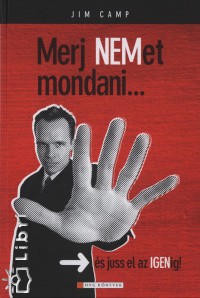 Jim Camp - Merj nemet mondani...